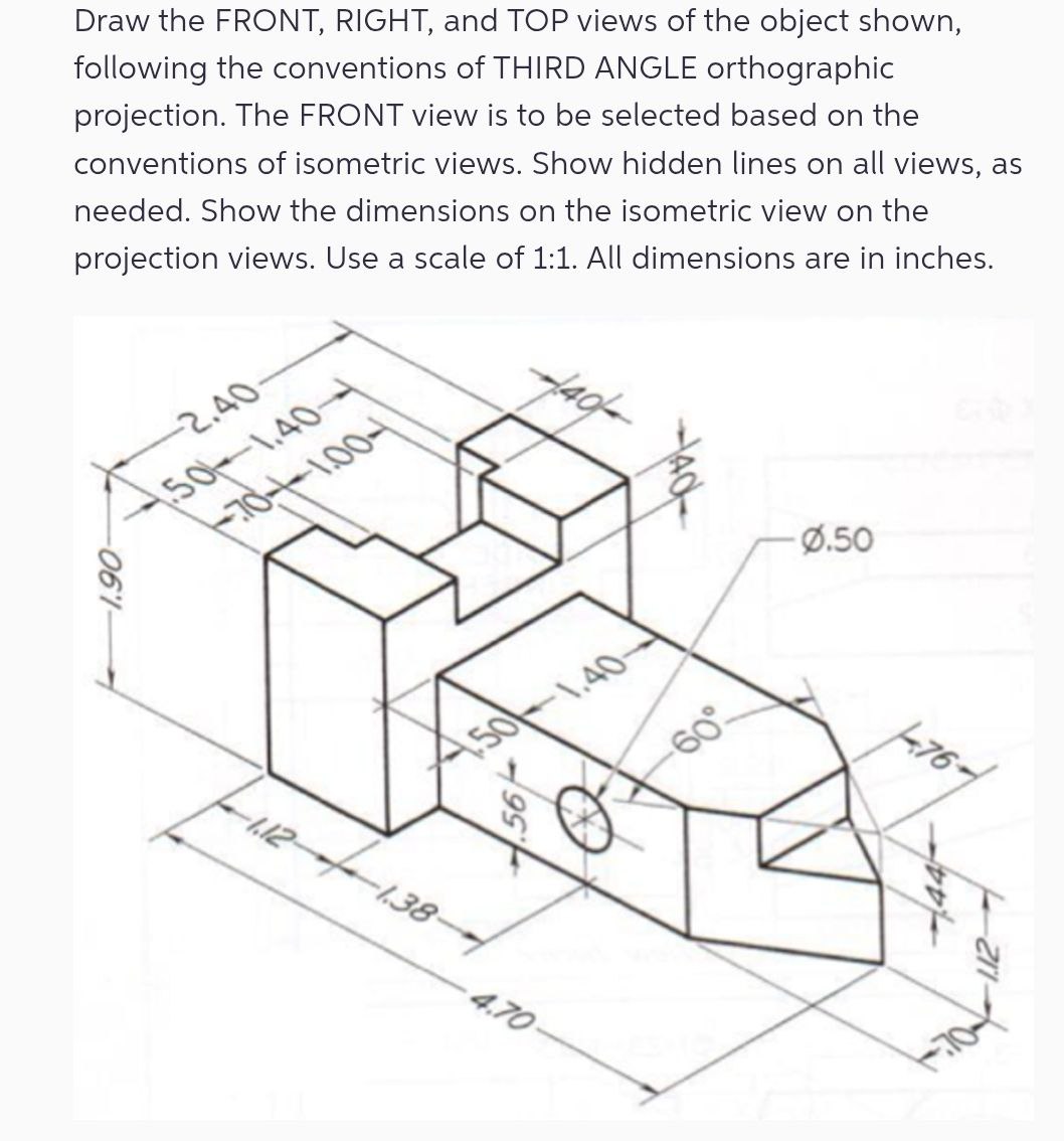 Solved Draw the FRONT, RIGHT, and TOP views of the object | Chegg.com