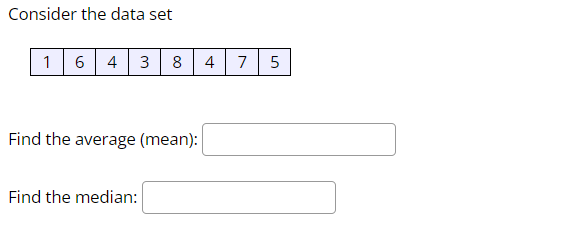 Solved Consider the data set Find the average (mean): Find | Chegg.com