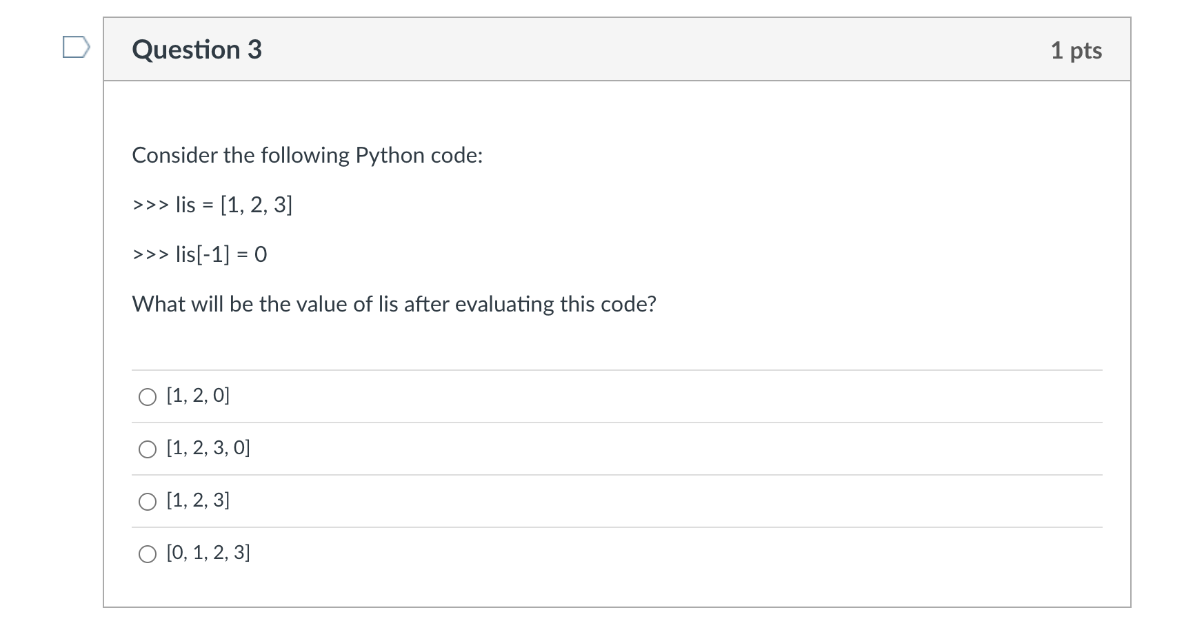 Solved Consider The Following Python Code: >>> Lis | Chegg.com