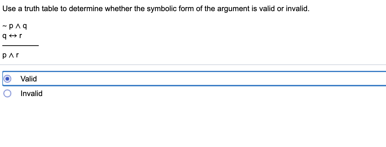 Solved Use a truth table to determine whether the symbolic | Chegg.com