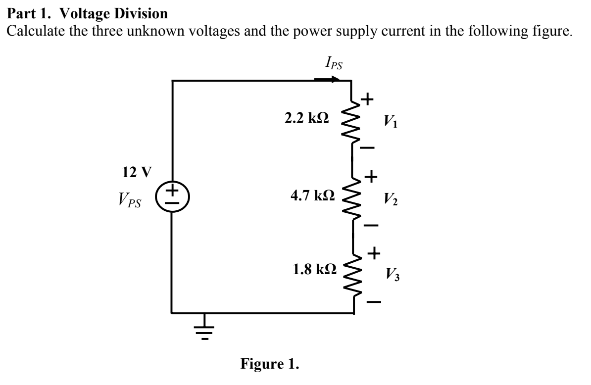 Solved Part 1. Voltage Division Calculate the three unknown | Chegg.com
