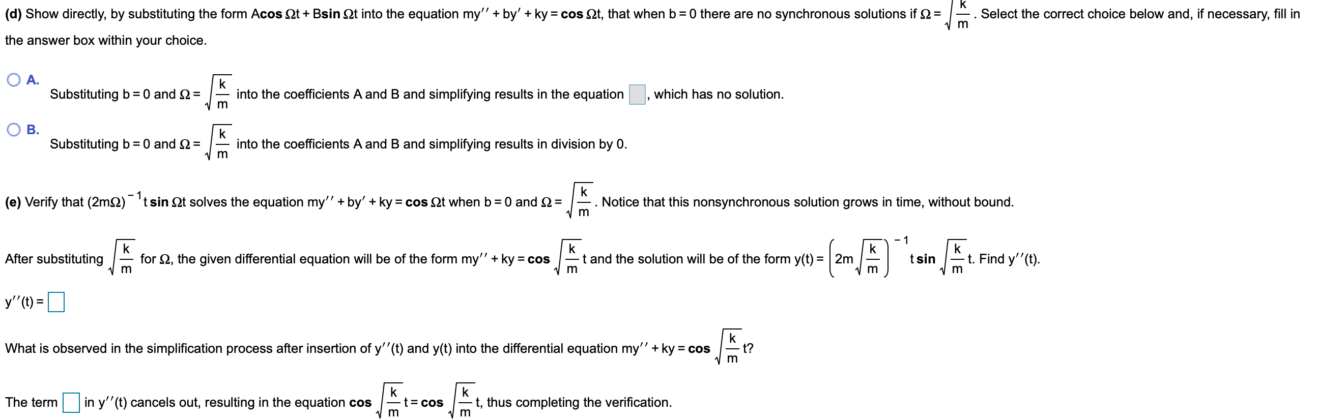 Solved Undamped oscillators that are driven at resonance