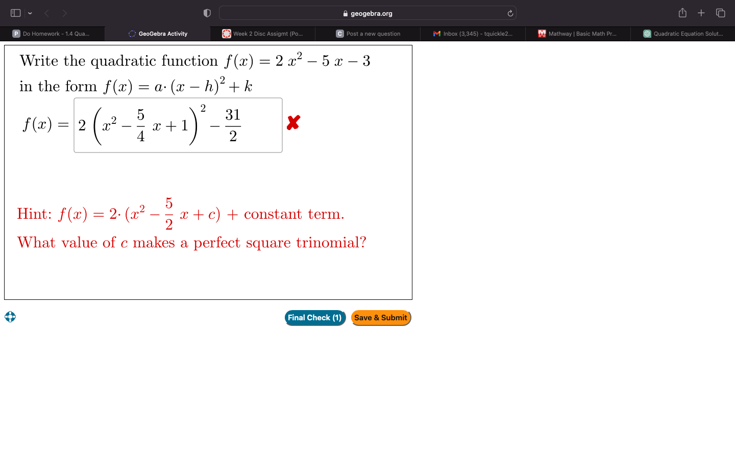 Solved Write The Quadratic Function F X 2x2−5x−3 In The