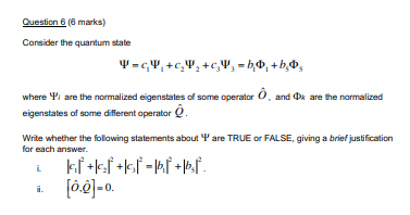 Solved Question 6 (6 marks) Consider the quantum state where | Chegg.com