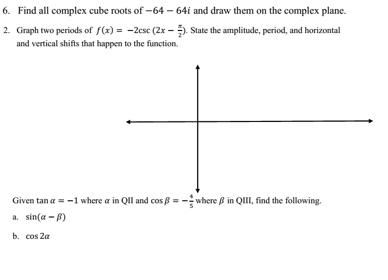 Solved 6. Find all complex cube roots of -64 – 64i and draw | Chegg.com