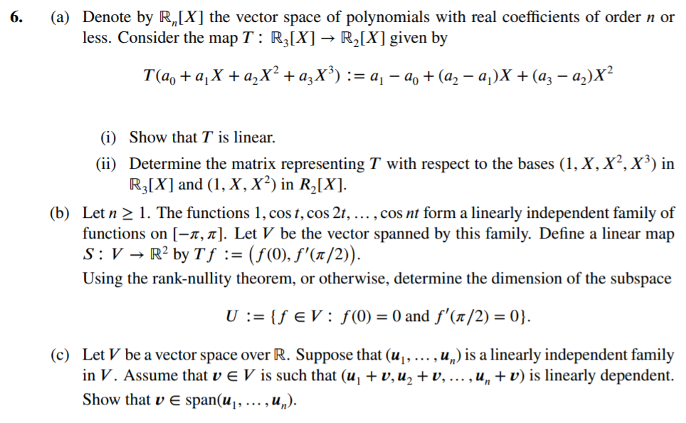 Solved 6 A Denote By R X The Vector Space Of Polynom Chegg Com