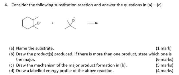 Solved 4. Consider the following substitution reaction and | Chegg.com