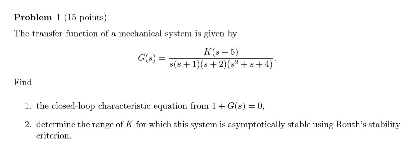 Solved Problem 1 (15 points) The transfer function of a | Chegg.com