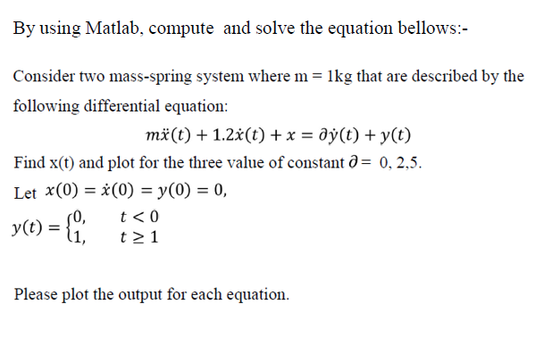 Solved By using Matlab, compute and solve the equation | Chegg.com