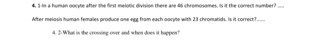 Solved 1 -In a human oocyte after the first meiotic division | Chegg.com