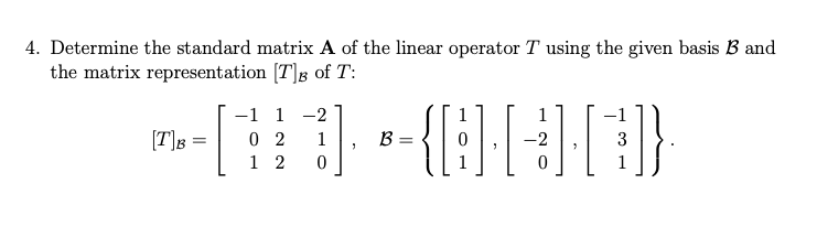 Solved 4. Determine the standard matrix A of the linear | Chegg.com