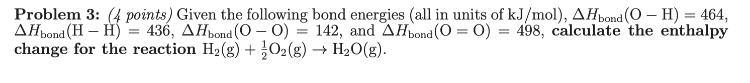 Solved = Problem 3: (4 points) Given the following bond | Chegg.com