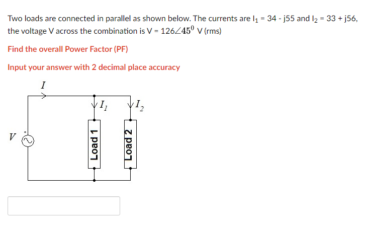 Solved Two loads are connected in parallel as shown below. | Chegg.com