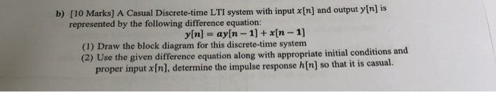 Solved B) [10 Marks] A Casual Discrete-time LTI System With | Chegg.com