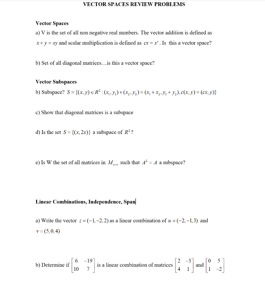 Solved VECTOR SPACES REVIEW PROBLEMS Vector Spaces a) V is | Chegg.com
