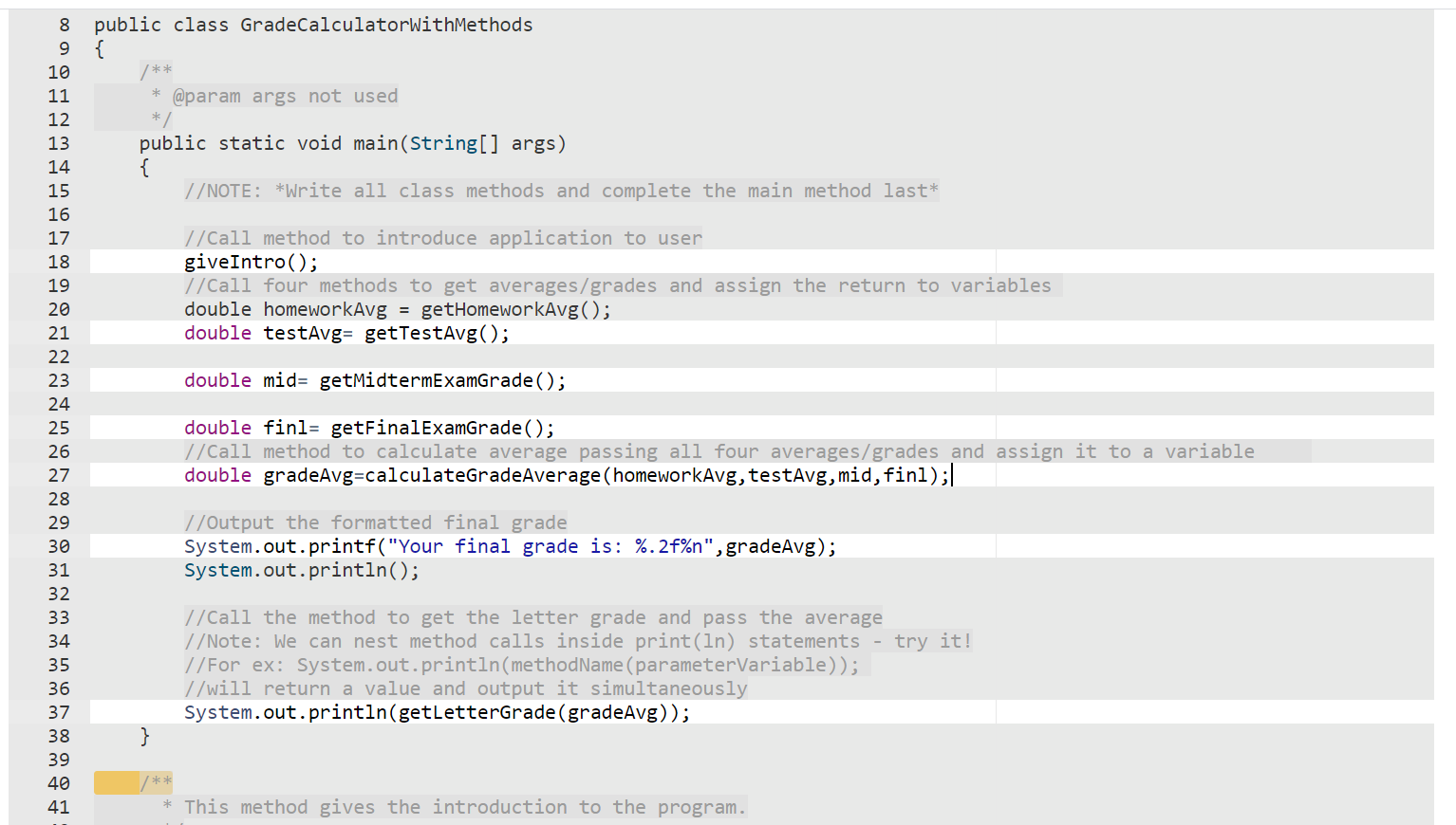 Solved public class GradeCalculatorWithMethods { /** * | Chegg.com