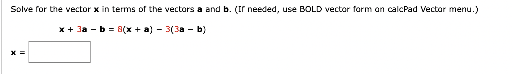 Solved Solve for the vector x in terms of the vectors a and | Chegg.com