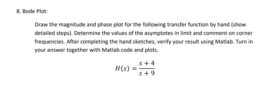 Solved 8. Bode Plot: Draw the magnitude and phase plot for | Chegg.com