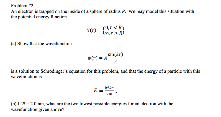 Solved Problem #2 An electron is trapped on the inside of a | Chegg.com