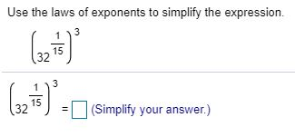 use the laws of exponents to simplify the expression