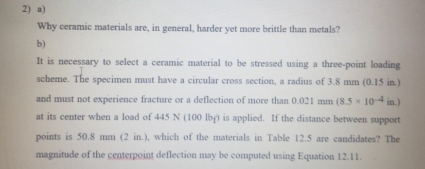 2) A) Why Ceramic Materials Are, In General, Harder | Chegg.com