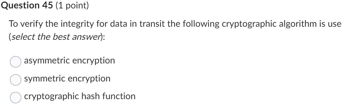 Solved To verify the integrity for data in transit the | Chegg.com