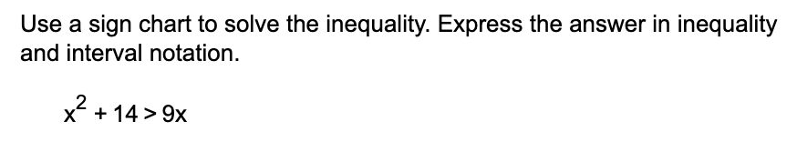Solved Use a sign chart to solve the inequality. Express the | Chegg.com