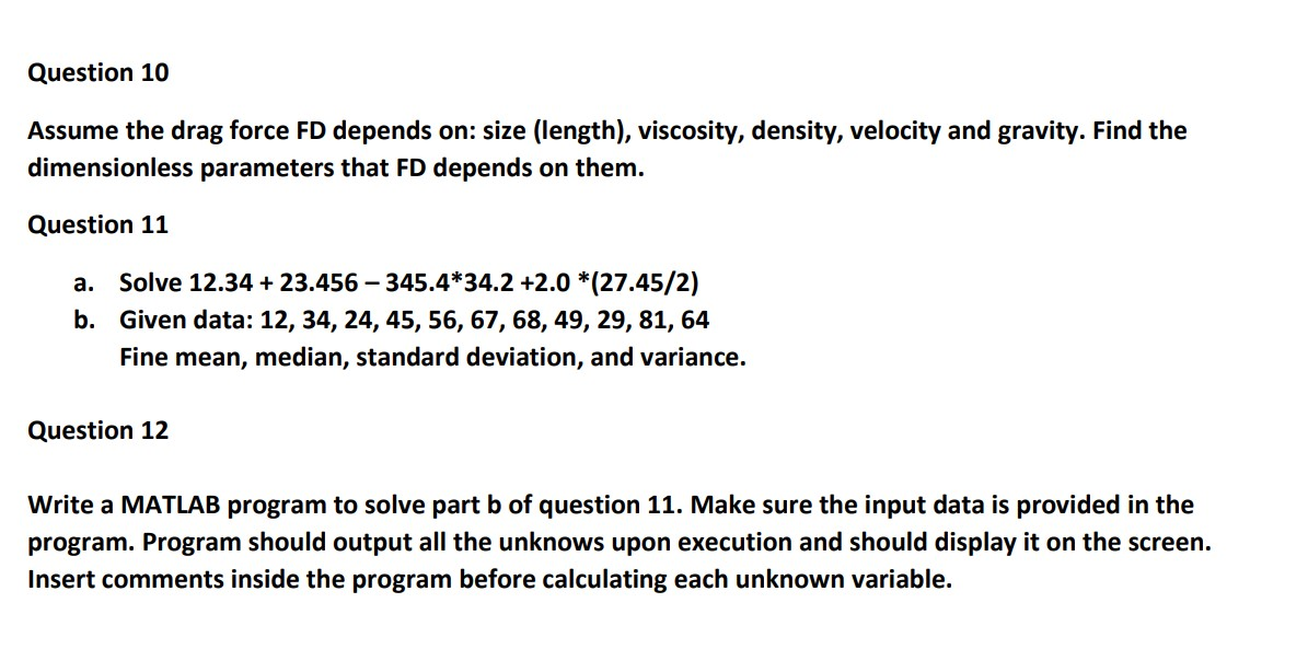 Solved Question 10 Assume the drag force FD depends on: size | Chegg.com