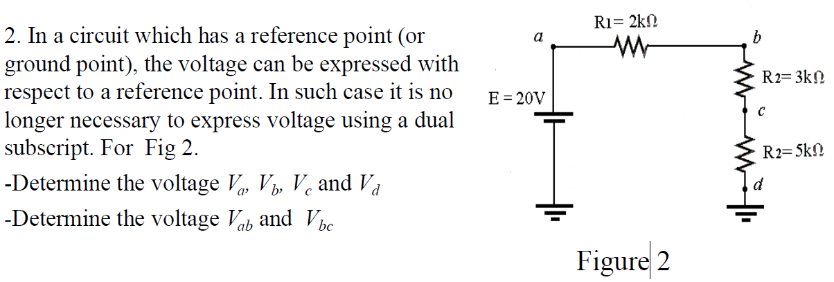 Solved 2. In a circuit which has a reference point (or | Chegg.com