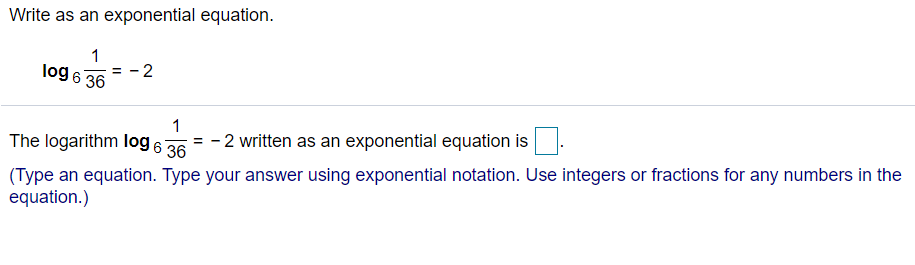 Solved Write As An Exponential Equation 1 109 6 36 2 1 Chegg Com