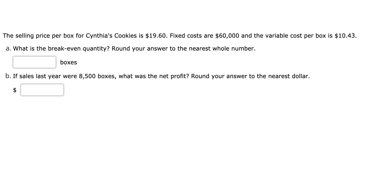 Solved The selling price per box for Cynthia's Cookies is