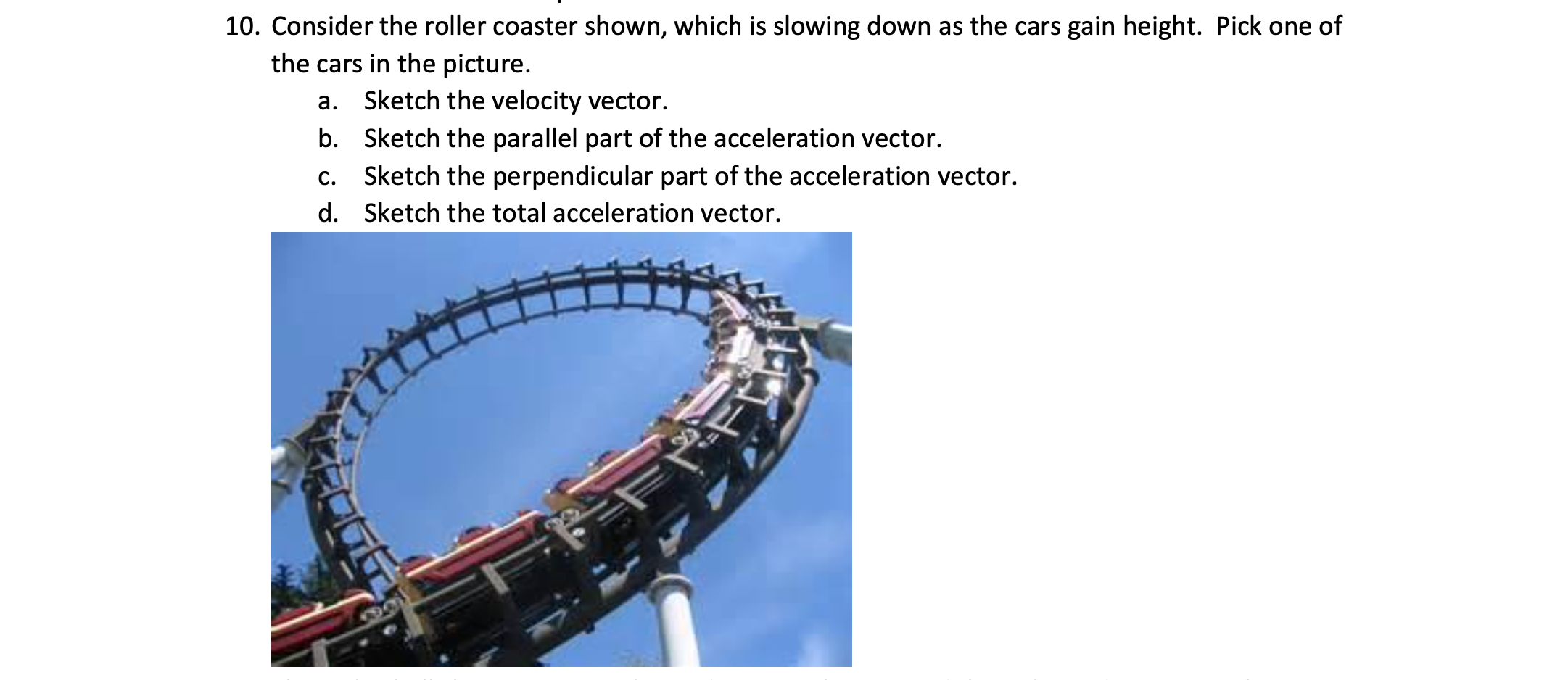 Solved 0. Consider The Roller Coaster Shown, Which Is | Chegg.com