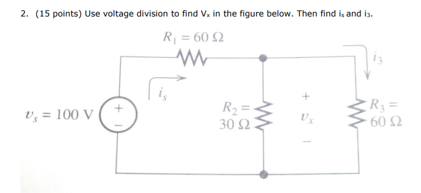 Solved 2. (15 points) Use voltage division to find Vx in the | Chegg.com