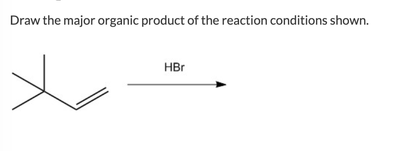 Solved Draw the major organic product of the reaction | Chegg.com
