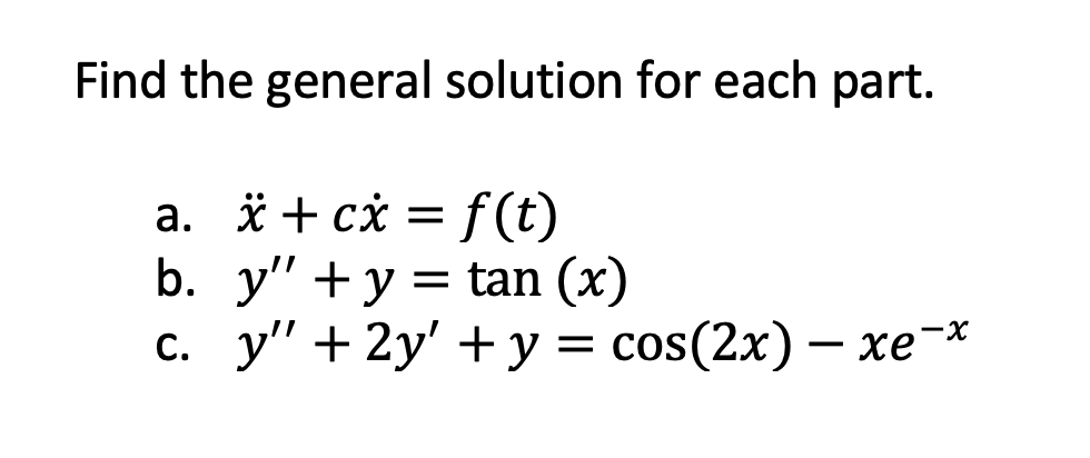 Solved Find The General Solution For Each Part A I Ci Chegg Com