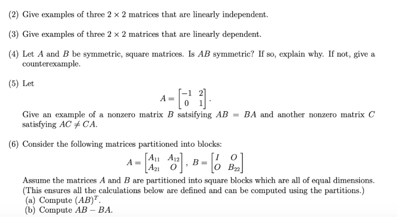 Solved 2 Give Examples Of Three 2 X 2 Matrices That Are