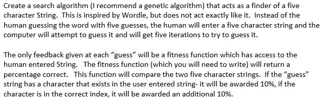 Solved Create a search algorithm (I recommend a genetic | Chegg.com