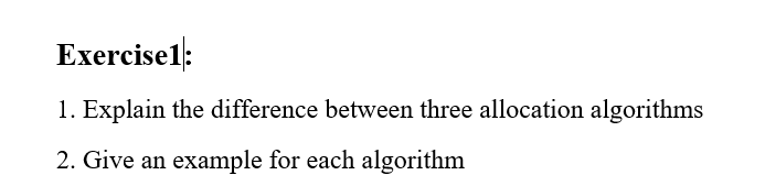 Solved Exercise1: 1. Explain the difference between three | Chegg.com