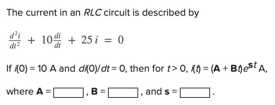 Solved The current in an RLC circuit is described by | Chegg.com