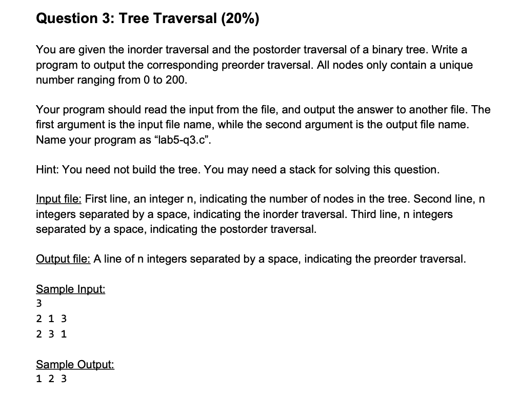 Solved Question 3: Tree Traversal (20%) You are given the | Chegg.com