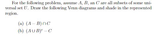 Solved For The Following Problem, Assume A,B, An C Are All | Chegg.com