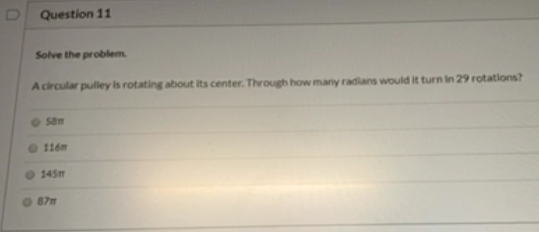 Solved Question 11 Solve the problem, A circular pulley is | Chegg.com