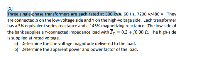 Solved Three single-phase transformers are each rated at 500 | Chegg.com