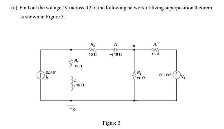 Solved (a) Find out the voltage (V) across R3 of the | Chegg.com