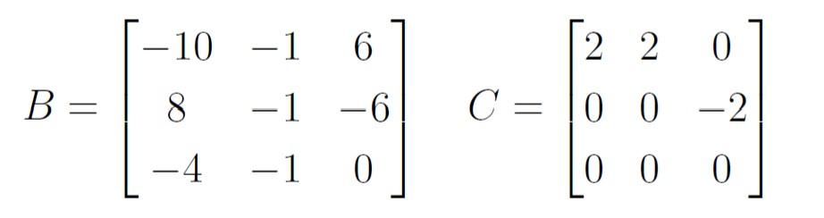 Solved (1) Consider the following two matrices and answer | Chegg.com