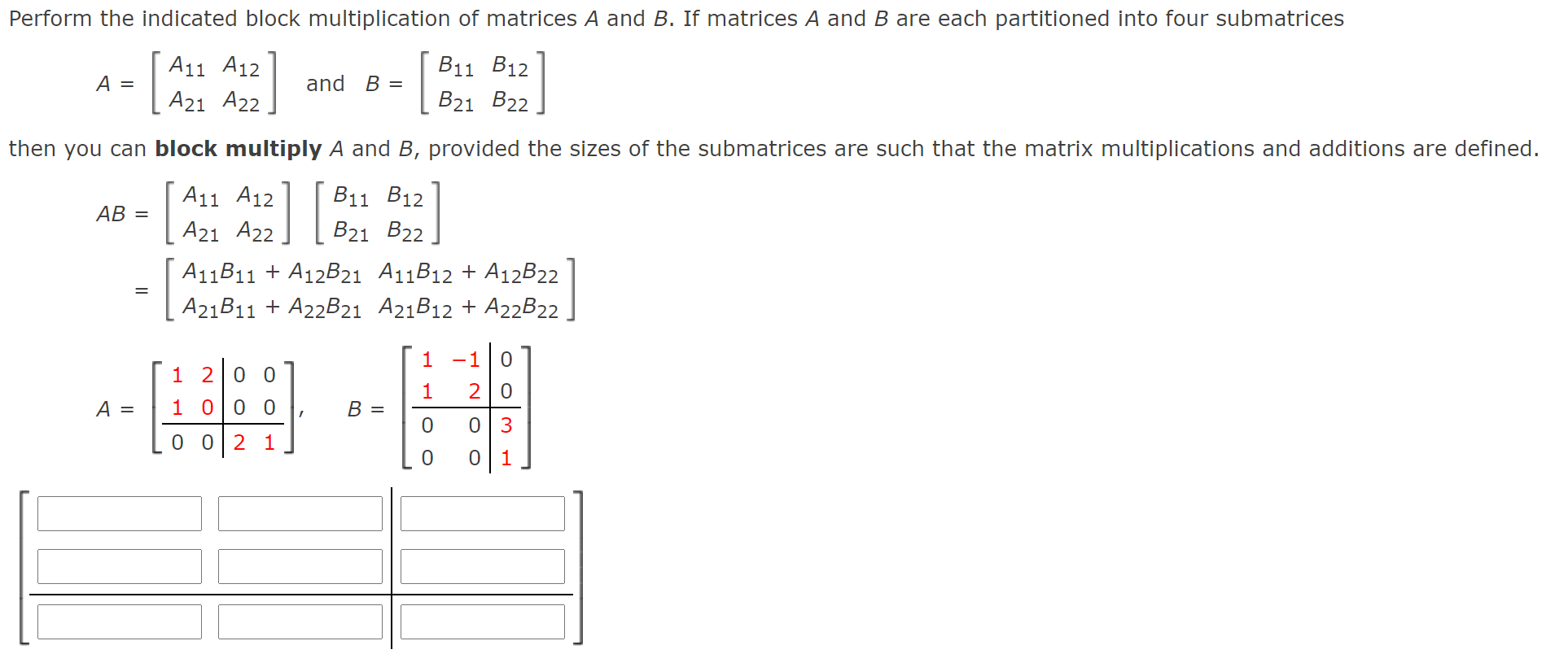 Solved Perform the indicated block multiplication of | Chegg.com