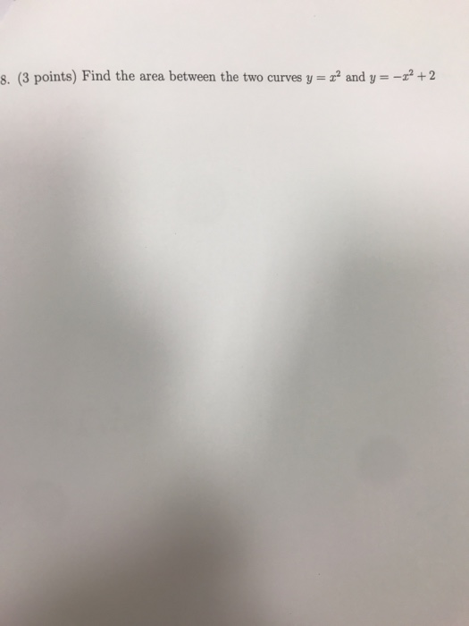 Solved 8, (3 points) Find the area between the two curves y | Chegg.com