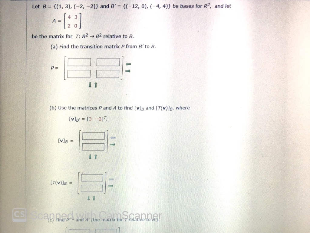 Solved Let B = {(1, 3), (-2,-2)} And B' = {(-12, 0), (-4,4)} | Chegg.com