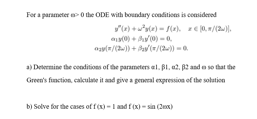For a parameter o> 0 the ODE with boundary conditions | Chegg.com