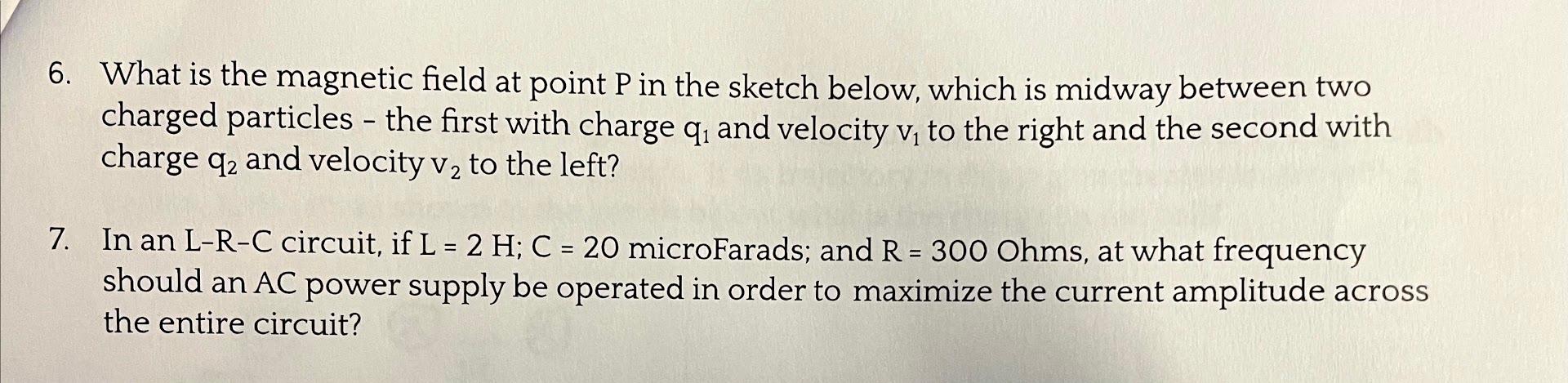 Solved 6. What is the magnetic field at point P in the | Chegg.com